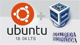 Como Instalar Linux Ubuntu 18.04 LTS passo a passo no VirtualBox