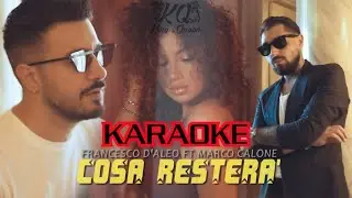 KARAOKE || Francesco D'Aleo Ft. Marco Calone - Cosa resterà (2020)