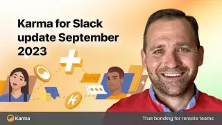 Karma for Slack product update #11 (Sep 2023)
