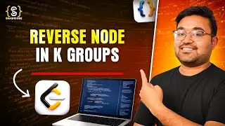 L -97 Reverse Nodes in k-Group | Reverse a Linked List in groups of given size | Java DSA | FAANG