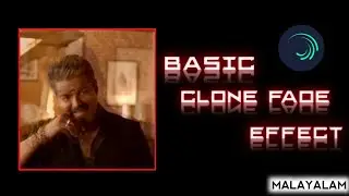 Basic clone fade effect tutorial | Malayalam | Alightmotion | Trending |Video editing | Effect |