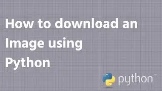 How to download an Image using Python