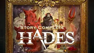 Story Complete | Hades