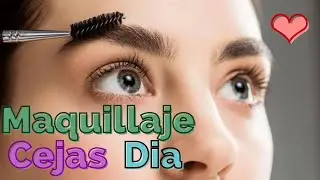 maquillaje de cejas de día tutorial paso a paso ENTRA YA❤️❤️