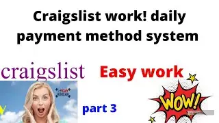 Craigslist work daily payment method system part 3