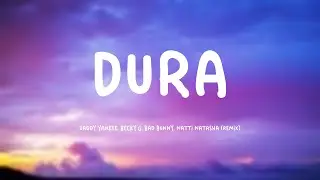 Dura - Daddy Yankee, Becky G, Bad Bunny, Natti Natasha (Remix) (Lyrics) 💟