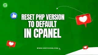 How to Reset the PHP Version to the Default Version, Using cPanel with SirsteveHQ