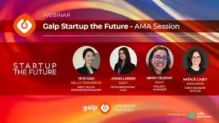 Final Ask Me Anything (AMA) Session - GALP Startup the future program
