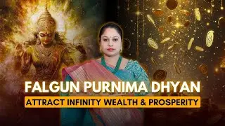 Falgun Purnima Dhyan for Earning Wealth and Prosperity 🌕🔥 #wealthmanifestation