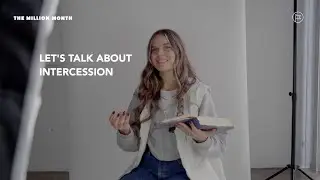 The Importance of Prayer | The Million Month Series