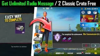 Get Free Unlimited Radio Message & Classic Crate | How To Complete Elite Communicator Achievement