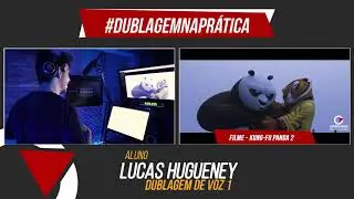 Aluno Lucas Hugueney dublando no filme Kung-Fu Panda 2 | Dublagem na Prática