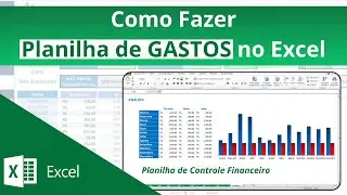 [Excel] Como fazer planilha de gastos no Excel - Planilha de controle financeiro Passo a Passo