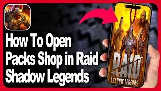 How To Open Packs Shop in Raid Shadow Legends? - Step By Step