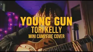 Young Gun | Tori Kelly | Mini cover by The Stardazed Trail
