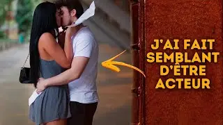 J'ai fait semblant d'être acteur et j'ai embrassé une fille - 1000 façons