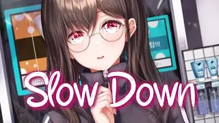 「Nightcore」 Slow Down - Jim Yosef & Shiah Maisel ♡ (Lyrics)