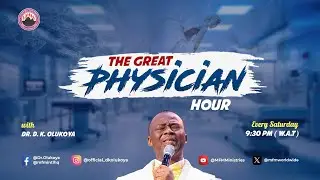 MFM GREAT PHYSICIAN HOUR 14-09-2024 MINISTERING: DR D. K. OLUKOYA