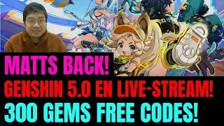 Genshin Impact 5.0 EN Livestream! HUGE UPDATES & Tons Freebies!