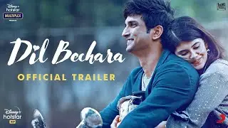 Dil Bechara | Official Trailer | Sushant Singh Rajput | Sanjana Sanghi | Mukesh Chhabra | AR Rahman