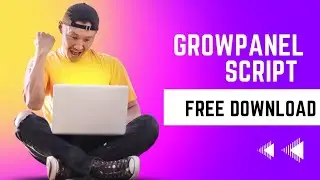 Growpanel Script | Free Smm Panel Script |Free Smm Panel Script Download | How To Make Smm panel |
