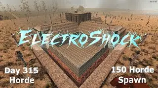 7 Days to Die - A 16 - Corridor Base 150 Blood Moon Spawn Day 315 Horde Attack