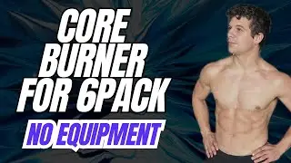 👇🏻 SIX PACK CORE BURNER - NO EQUIPMENT [ 10 Min]