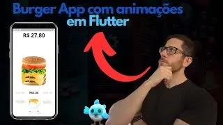 Burger app com animações no Flutter!