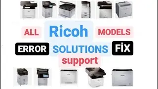 All Ricoh Photocopy Machine Error Codes Solution Explanations
