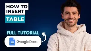 How to Insert Table Into Google Docs [2026 Guide]