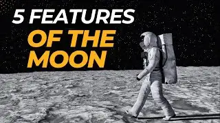 5 Features of the Moon | चंद्रमा के गुप्त रहस्य | चंद्रमा की 5 विशेषताएँ