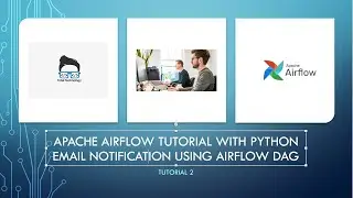 Apache Airflow Complete Tutorial With Python |Email Notification Using Apache Airflow|Tutorial 2