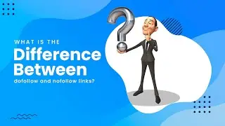 What is the difference between dofollow and nofollow links ? | Off-Page SEO #linkbuilding #SEO