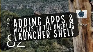 How to Add Apps and Wigdets to the OnePlus Launcher Shelf