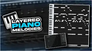 How To Make LAYERED PIANO MELODIES | FL Studio 21 Tutorial