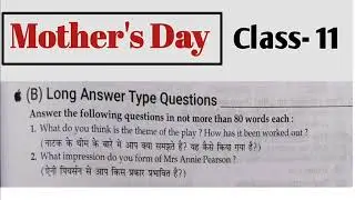 Mother's Day Long Question Answer || Mother's Day Class 11th English Long Question Answer ||
