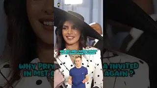 Why Priyanka Chopra InvitedIn Met Gala Again & Again ? 