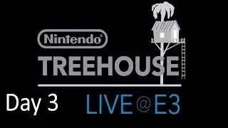 Nintendo Treehouse Final Day of 3 @ E3 LIVE! New IP Game Code Name Steam Announced
