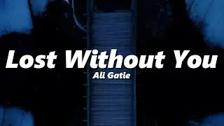Ali Gatie - Lost Without You (slowed + reverb)