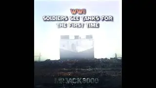 Steel Behemoths: Soldiers’ First Encounter with Tanks in WWI