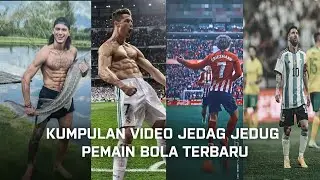 Terbaru❗Kumpulan video tiktok jedag jedug sepakbola || jedag jedug bola 2023🔥