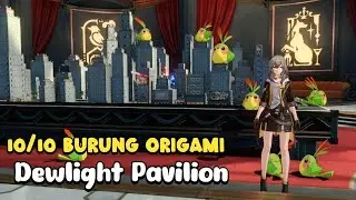 10/10 Burung Origami Dewlight Pavilion | Honkai Star Rail Ver. 2.1