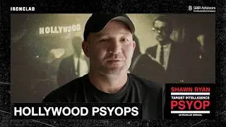 PSYOPs in Hollywood: The CIA’s Involvement in Entertainment (PSYOP with Shawn Ryan Ep. 4 )