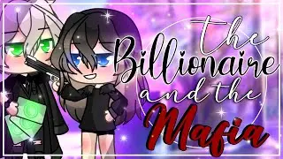 The Billionaire and the Mafia || GLMM || Gacha Life Mini Movie ||