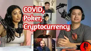 Covid, Cryptocurrency, Poker talk with Friends