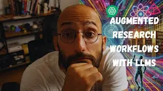 Automating Research Tasks with AI | LLM-Augmented Research Workflows