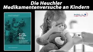 Die Heuchler - Medikamentenversuche an Kindern