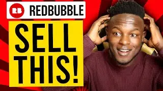 WHAT YOU NEED TO SELL ON REDBUBBLE | These Redbubble products are selling