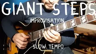 GIANT STEPS - Coltrane change - improvisation - slow tempo