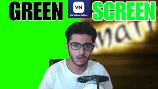 Green Screen Remove Kaise Kare | Green Screen Video Editing in Vn Editor | VN App Chroma Key